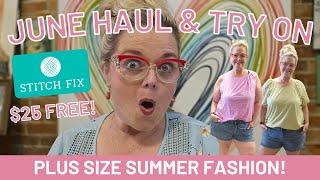 Plus Size Summer Fashion From Stitch Fix | June Fix Try On Haul