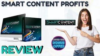 Smart Content Profits Review ️ WARNING ️ DON'T GET THIS WITHOUT MY  CUSTOM  BONUSES