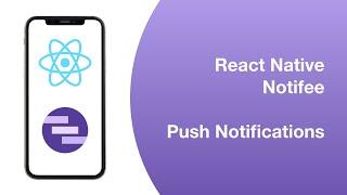 React Native | Notifee | Push Notifications