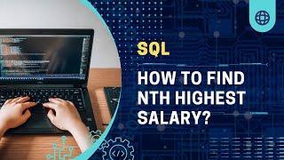 SQL Interview Question -  How to find nth highest salary? #sqlinterviewquestions #sqlqueries