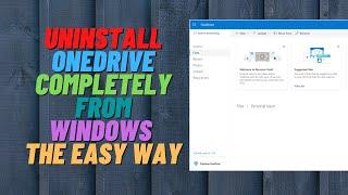 Uninstall OneDrive Completely From Windows The Easy Way
