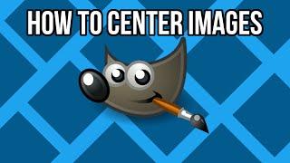 GIMP: How to Center an Image