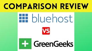 Bluehost vs GreenGeeks Web Hosting Comparison  Review