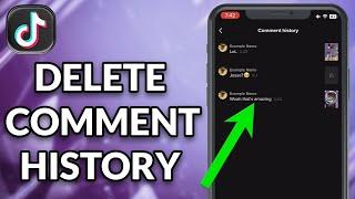 How To Delete Comment History On TikTok