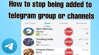 How to stop being added to telegram group or channel || 2021
