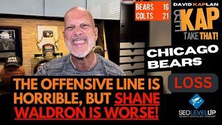 REKAP  Chicago Bears 21-16 Loss to the Colts - Offensive line, horrible -  Shane Waldron is worse