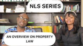 OVERVIEW ON PROPERTY LAW PRACTICE