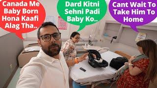 Canada Ke Sarkari Hospital Se Baby Ko Ghar Hi Le Aaye..