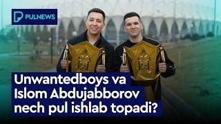 ISLOM ABDUJABBOROV (UNWANTED BOYS) NECH PUL ISHLAB TOPADI?