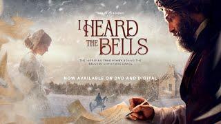 I HEARD THE BELLS – Now Available on DVD & Digital – Sight & Sound Films