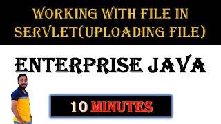 Working With File In Servlet (Upload File) Unit 3 Chapter 1