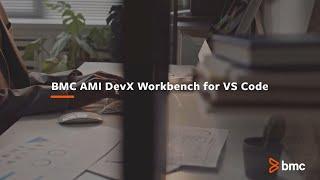 Improve Mainframe Developer Productivity and Velocity with BMC AMI DevX Workbench for VS Code