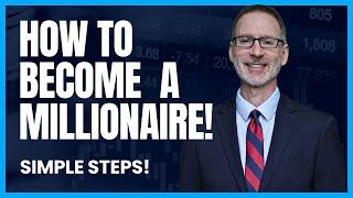 How To Become A MILLIONAIRE (Simple Steps For Beginners)