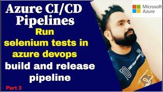 How to run selenium tests in Azure DevOps pipeline | Create Pipeline to run automation test cases |