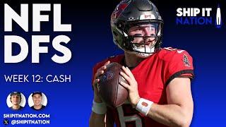 NFL Week 12 Cash Show | November 22, 2024 | DraftKings & FanDuel DFS Picks, Plays and Process