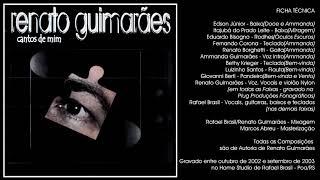 Cantos de mim - Renato Guimarães(2003)