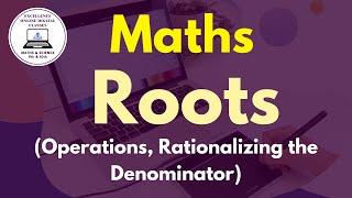 Roots | Rationalizing the Denominator|Deepak Sir | Excellence Online Digital Classes | E O D Classes