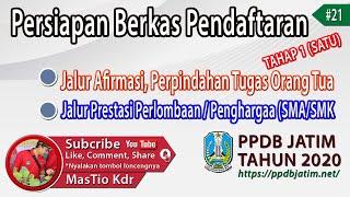 Persiapan Berkas Pendaftaran Tahap 1 PPDB Jatim 2020 #13