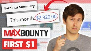 How to Make Your First $1 With MaxBounty (Free Course)