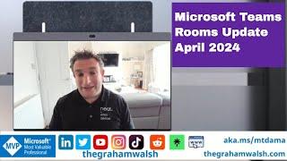 Exciting Changes: Microsoft Teams Rooms April 2024 Unveiled!