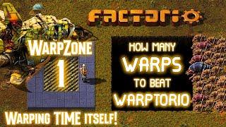 Warpzone 1: Warping Time ITSELF! // How Many WARPS to Beat WARPTORIO?