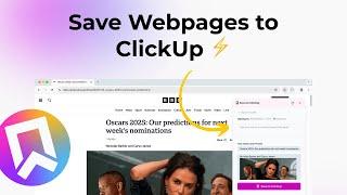 Save to ClickUp: A Faster & Smarter Way to Save Webpages into ClickUp