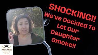 Our Shocking Decision: Allowing Our Daughter to Smoke