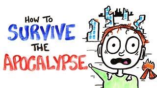 How To Survive The Apocalypse  - Scientific Survival Tips