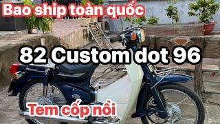 82-CUSTOM ĐỜI CỐP NỔI ZIN 100% BAO SHIP TQ 0766681238 | Honda Cub Hồng Phúc