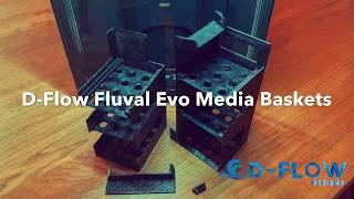 Installing D-Flow Designs Fluval Evo Media Baskets