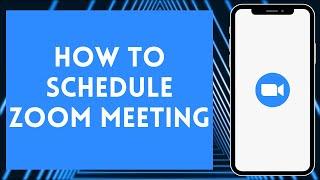 How To Schedule Meeting On Zoom 2024 | Schedule Zoom Meeting (Full Tutorial)