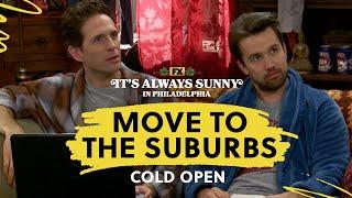 Cold Open: Mac and Dennis Move to the Suburbs | It's Always Sunny in Philadelphia | FX