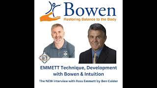 The Development of EMMETT Technique and Bowen Technique with Ross Emmett