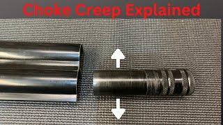 Understanding Choke Tubes (Pt. 3). Choke Swell or Creep, choke expansion