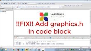 FIX !!! How to Run Graphics Program in Codeblocks (New WinBGIm file)