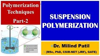 Polymerization Technique (Part 2)  || Suspension Polymerization || UG PaathShaala