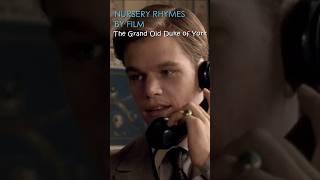 Nursery Rhymes By Films - The Grand Old Duke of York