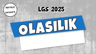 Olasılık | LGS 2025 | 8.Sınıf Matematik