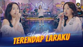 HAPPY ASMARA - TERENDAP LARAKU ( Official Live Video Royal Music )