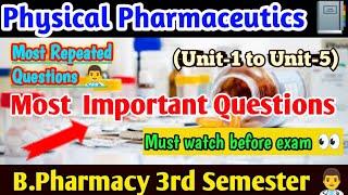 physical pharmaceutics 3rd semester important questions 2022/bpharmacy 3rdsem physical pharmaceutics