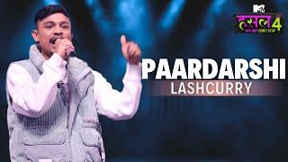 Paardarshi | Lashcurry | MTV Hustle 4