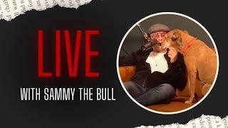  LIVE  Stories from #SammyTheBull | EP. 73