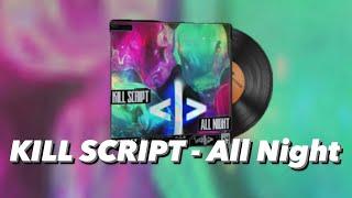 KILL SCRIPT - All Night MVP (CS2 MUSIC KIT)