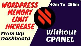 increase wordpress memory limit | Without Cpanel