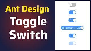 How to use Ant Design Toggle Switch Component in ReactJS |  Ant Design Toggle Switch Tutorial