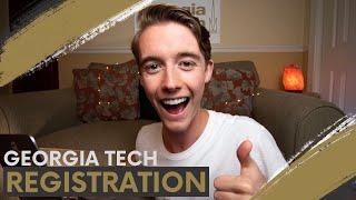 Georgia Tech Registration Guide | Get the Classes You Want