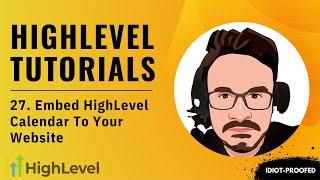 GoHighLevel Tutorial For Beginners - 27. The Proper Way To Embed HighLevel Calendar To Your Website