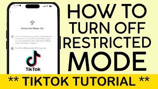 How to Turn Off Restricted Mode on Tiktok 2024