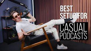 The Best Pro Setup for Recording Casual Podcasts