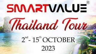 SMART VALUE THAILAND TOUR 2023 !! "GHOSH BROTHERS TEAM"